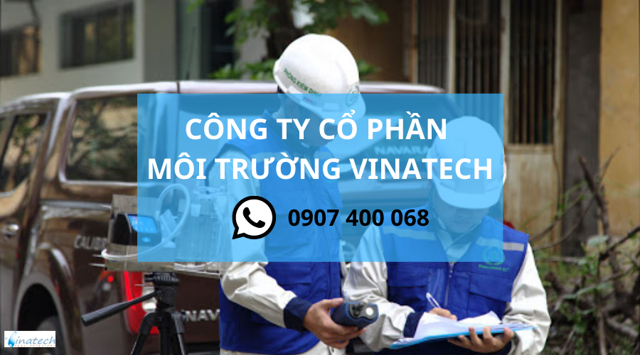 Công ty cổ phần môi trường Vinatech - Giải pháp tối ưu bảo vệ môi trường
