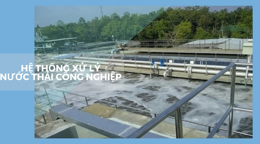 hệ thống xử lý nước thải công nghiệp